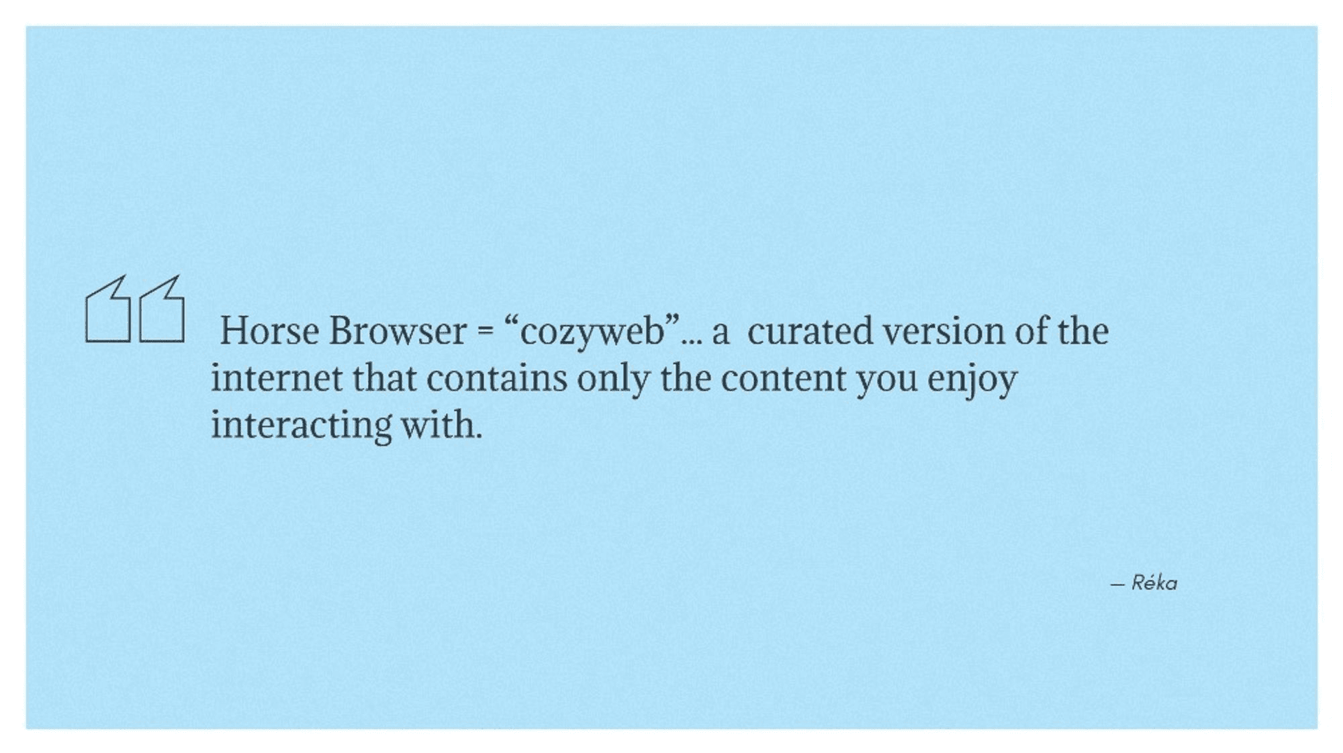 Quote about Horse Browser, calling the browser “cozyweb”