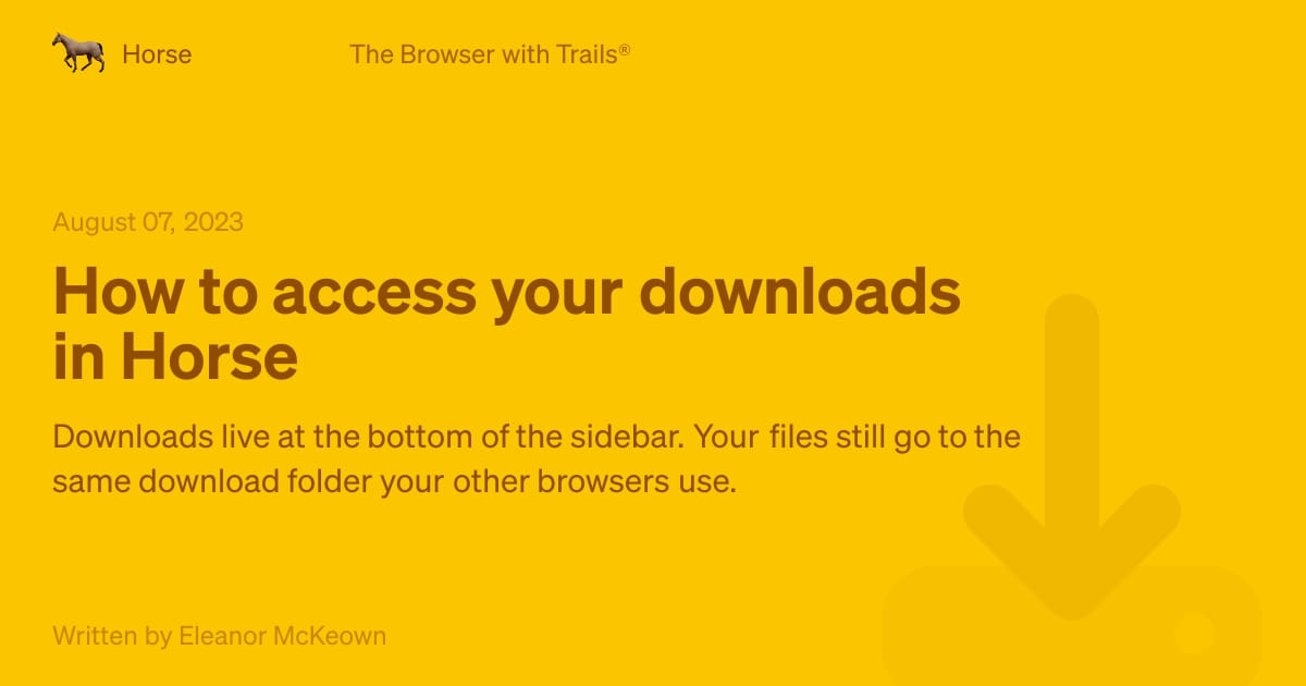 Lab2ug Download How to access your downloads in Horse Browser - Horse Browser